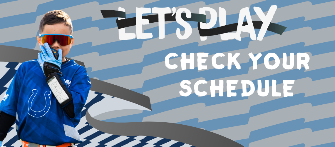 CHECK YOUR SCHEDULE WEEKLY! 